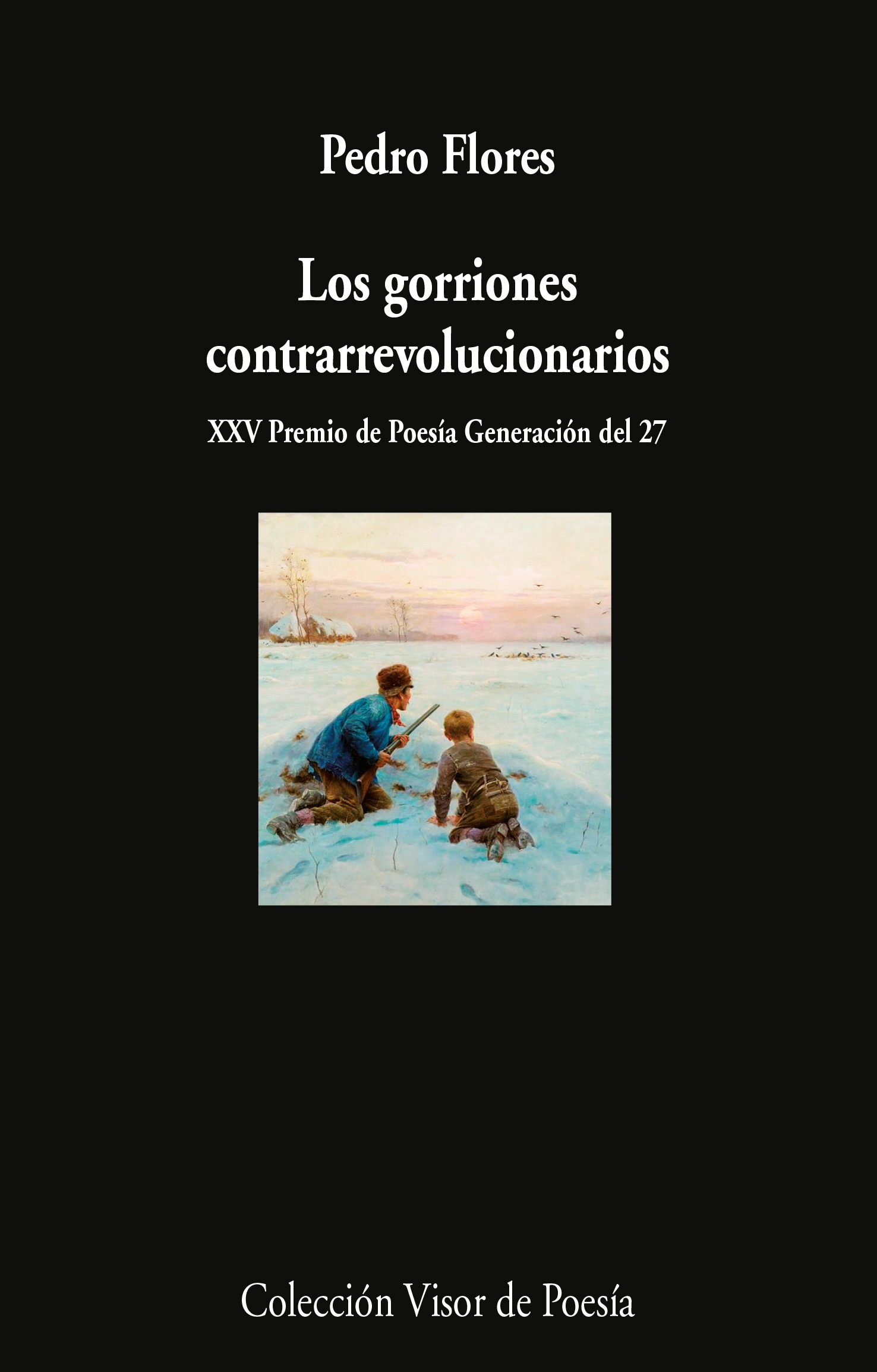 5 poemas de Los gorriones contrarrevolucionarios, de Pedro Flores