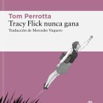 Tracy Flick nunca gana, de Tom Perrotta