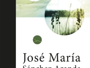 5 poemas de Presagios de esperanza, de José María Sánchez Aranda