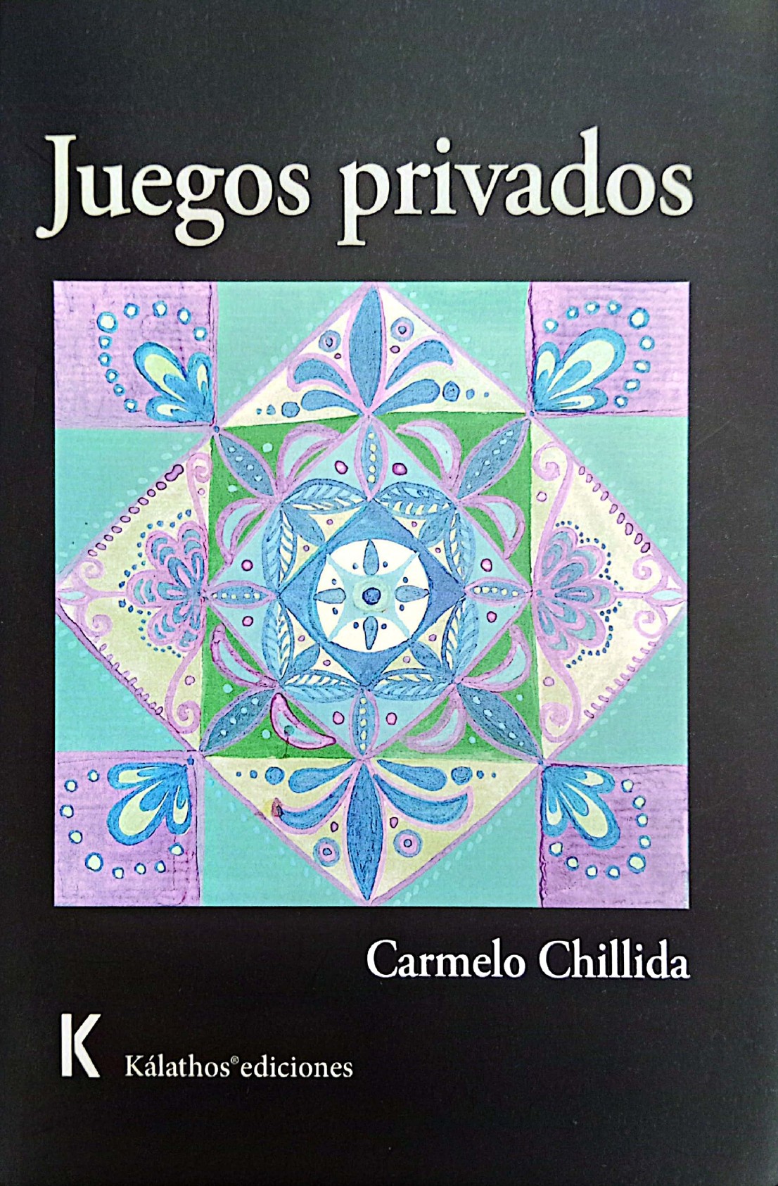 5 poemas de Juegos privados, de Carmelo Chillida