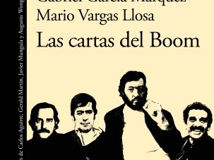 Cortázar, Fuentes, García Márquez y Vargas Llosa, Las cartas del boom