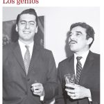La ironía de los genios: Vargas Llosa y García Márquez