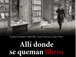Allí donde se queman libros, de Gaizka Fernández Soldevilla y Juan Francisco López Pérez