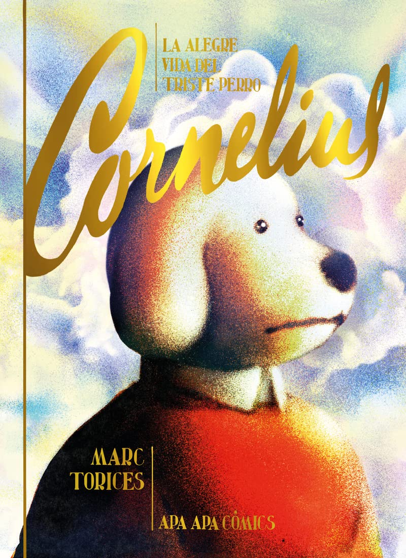 Zenda recomienda: La alegre vida del triste perro Cornelius, de Marc Torices