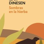 Zenda recomienda: Sombras en la hierba, de Isak Dinesen
