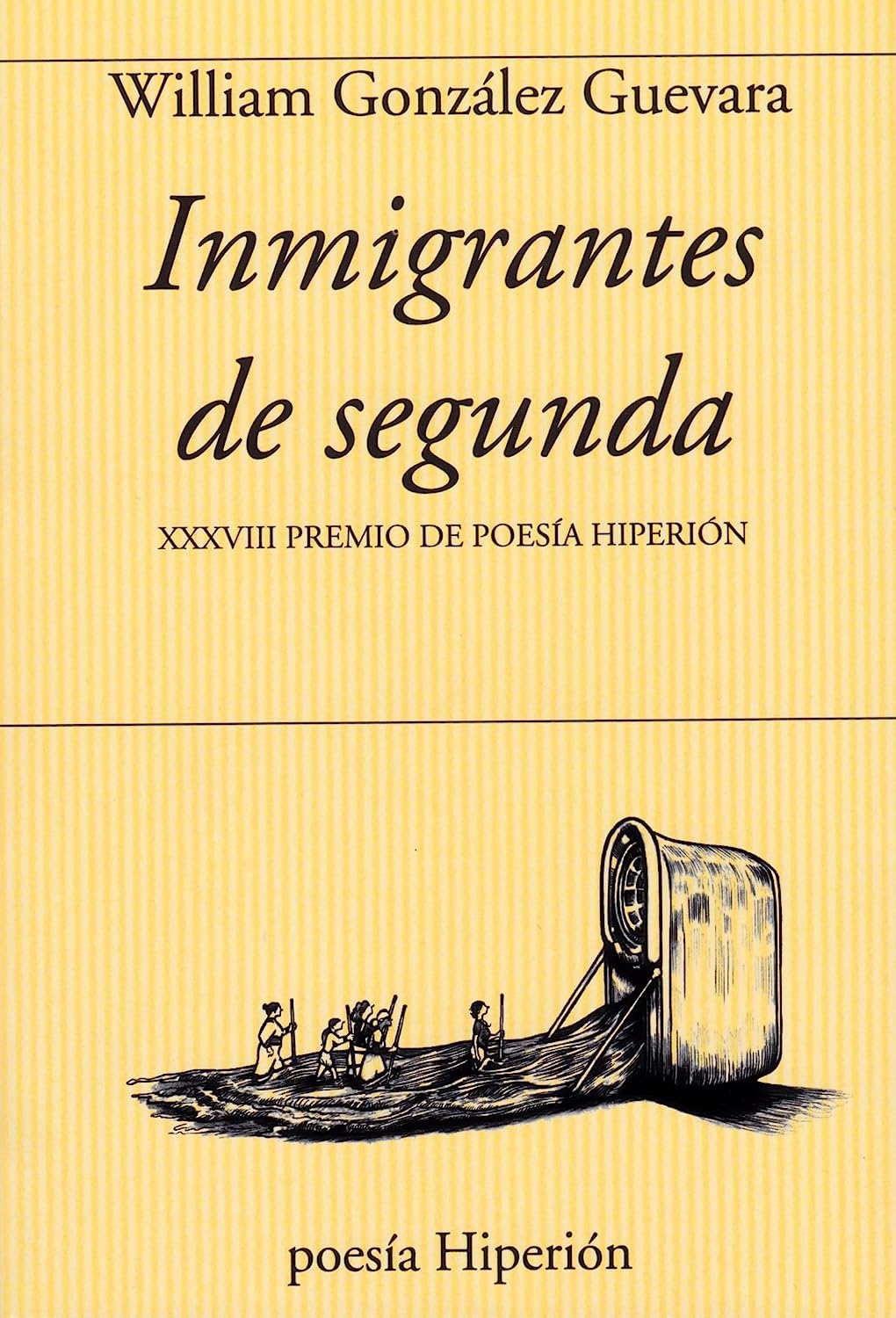 4 poemas de Inmigrantes de segunda, de William González Guevara