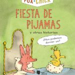 Fox+chick. Fiesta de pijamas y otras historias, de Sergio Ruzzier: un mundo generoso