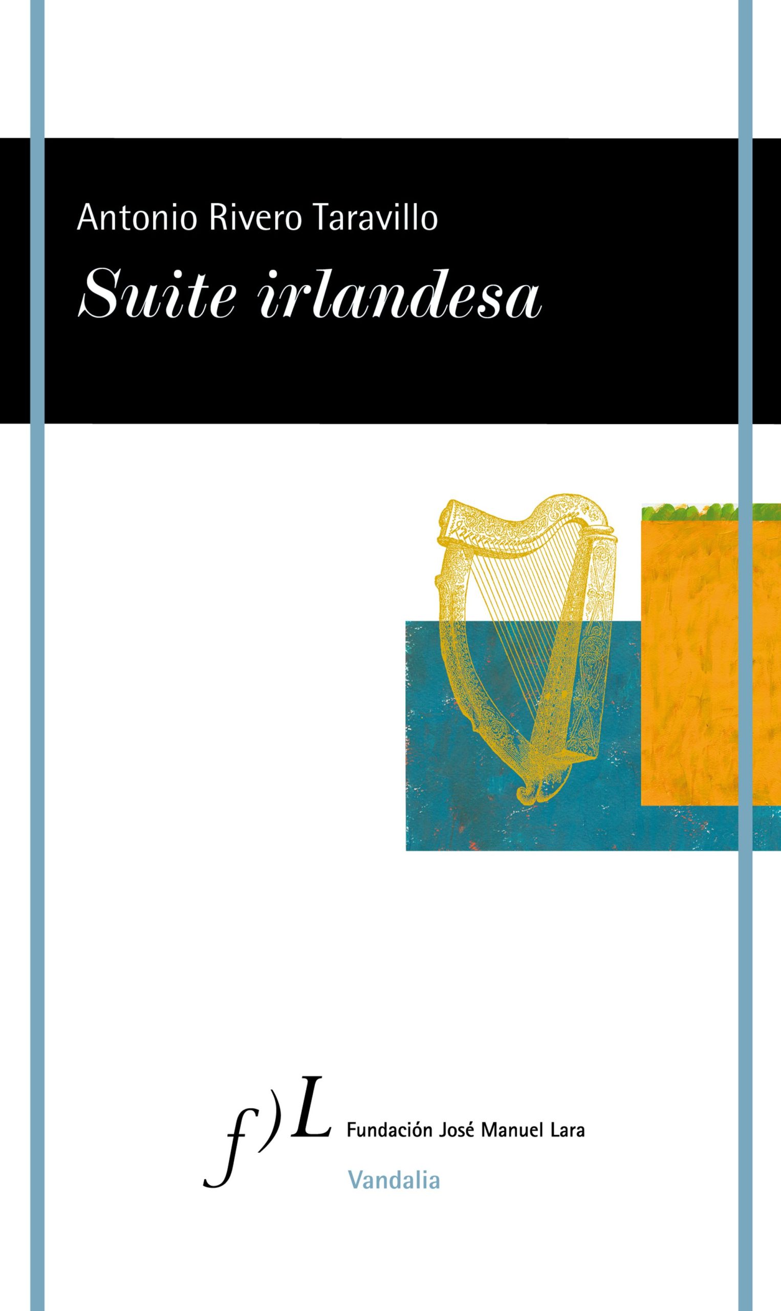 Zenda recomienda: Suite irlandesa, de Antonio Rivero Taravillo