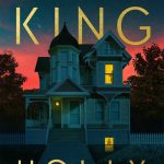Holly, la nueva novela de Stephen King, llega a España el día de su 76 cumpleaños