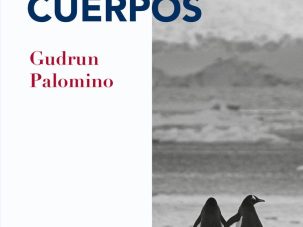 5 poemas de La lejanía de nuestros cuerpos, de Gudrun Palomino