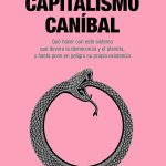 Zenda recomienda: Capitalismo caníbal, de Nancy Fraser