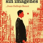 Zenda recomienda: La ciudad sin imágenes, de Juan Gallego Benot