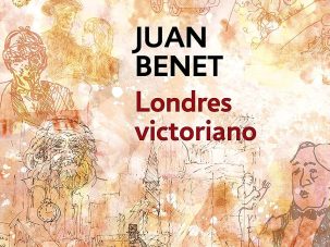 Zenda recomienda: Londres victoriano, de Juan Benet