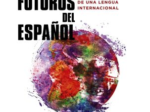 Los desafíos del español como lengua internacional
