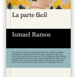 La parte fácil, de Ismael Ramos