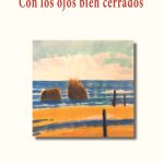 5 poemas de Con los ojos bien cerrados, de Mónica Gabriel y Galán