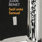 Zenda recomienda: Saúl ante Samuel, de Juan Benet