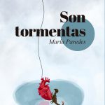 5 poemas de Son tormentas, de María Paredes