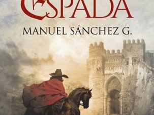 Zenda recomienda: El sueño de la espada, de Manuel Sánchez G.