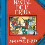 Grandes regalos (IV): Manual de la bruja, de Malcolm Bird, una enciclopedia desopilante