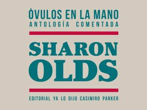 5 poemas de Óvulos en la mano, de Sharon Olds