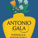 5 Poemas de lo irremediable, de Antonio Gala