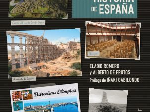 30 paisajes de la Historia de España, del Acueducto de Segovia a Barcelona 92