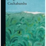 Zenda recomienda: Cochabamba, de Jorge F. Hernández
