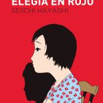 Zenda recomienda: Elegía en rojo, de Seiichi Hayashi