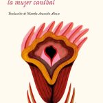 Zenda recomienda: Historia de la mujer caníbal, de Maryse Condé
