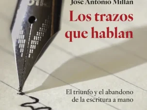 Los trazos que hablan, de José Antonio Millán