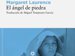 Zenda recomienda: El ángel de piedra, de Margaret Laurence
