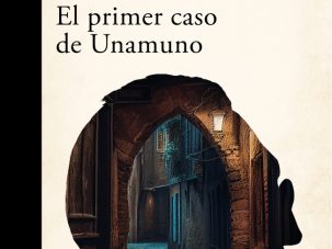 El primer caso de Unamuno, de Luis García Jambrina