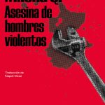 Milena Q: Asesina de hombres violentos, de Elisa Giobbi