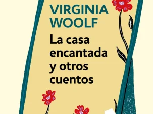Zenda recomienda: La casa encantada y otros cuentos, de Virginia Woolf