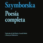 Zenda recomienda: Poesía completa, de Wisława Szymborska