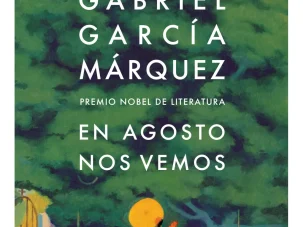 Zenda recomienda: En agosto nos vemos, de Gabriel García Márquez