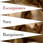 Zenda recomienda: Los Escorpiones, de Sara Barquinero
