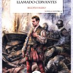 Una historia real e inédita en la literatura sobre la vida de Cervantes