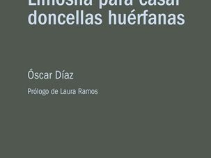 4 poemas de Limosna para casar doncellas huérfanas, de Óscar Díaz