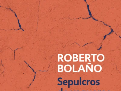 Zenda recomienda: Sepulcros de vaqueros, de Roberto Bolaño