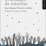 5 poemas de ‘El afilador de estrellas’, de Juan Manuel Navarro Alfaro