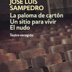 Zenda recomienda: Teatro escogido, de José Luis Sampedro