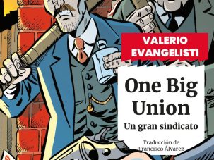 One Big Union, de Valerio Evangelisti