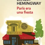 Zenda recomienda: París era una fiesta, de Ernest Hemingway