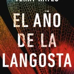 Zenda recomienda: El año de la langosta, de Terry Hayes