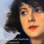 Zenda recomienda: Mi corazón, de Else Lasker-Schüler