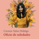 6 poemas de Oficio de soledades, de Carmen Yáñez