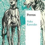 Perros, de Naka Kansuke