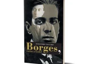 Entre amoríos y toros. Cartas del Borges adoles­cente